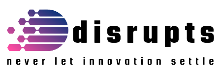 disrupts - Never let innovation settle